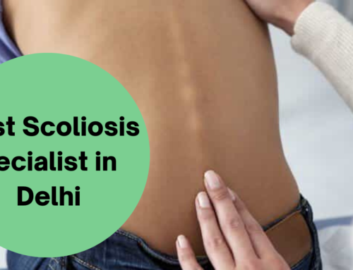 10 Best Scoliosis Doctor/Specialist in Delhi NCR